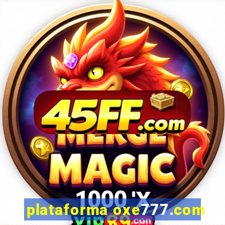 plataforma oxe777.com